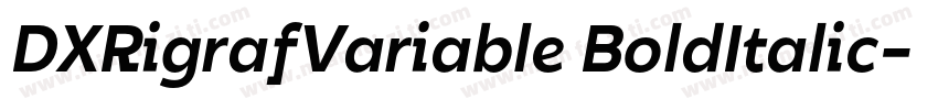 DXRigrafVariable BoldItalic字体转换